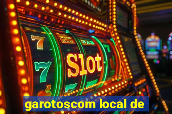 garotoscom local de